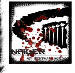 Nailer : My Nightmare For You